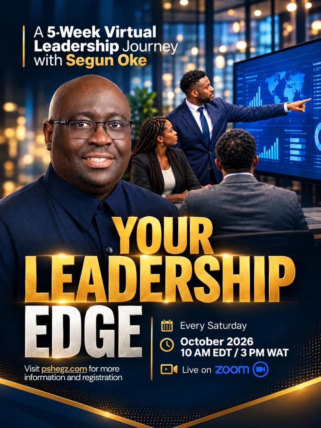 Your Leadership Edge — a five-week virtual leadership journey with Segun Oke, every Saturday in October 2026, 10am EDT, live on Zoom